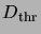 $D_{\rm thr}$